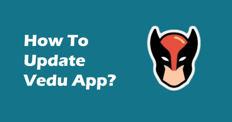 How To Update Vedu App